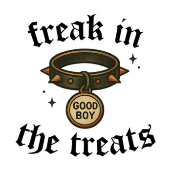 Freak In The Treats (Good Boy) Thumbnail