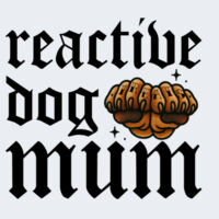 Reactive Dog Mum - GD95 Heavy Cotton™ Ladies' T-Shirt Design