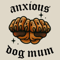 Anxious Dog Mum - W201 Premium Cotton Tote Design