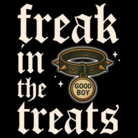Freak In The Treats (Good Boy) - GD05 Heavy Cotton™ Adult T-Shirt Design