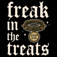 Freak In The Treats (Good Girl) - GD95 Heavy Cotton™ Ladies' T-Shirt Design